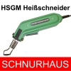 HSGM Heißschneider HSG-0 mit Schneidspitze Typ R